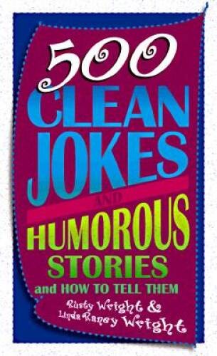 500 clean jokes and humorous - clean,