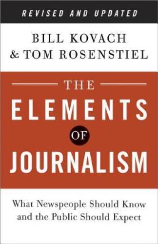 The elements journalism - the,