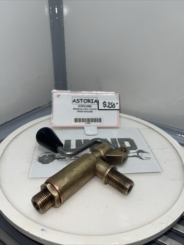 Astoria manual fill valve - astoria,