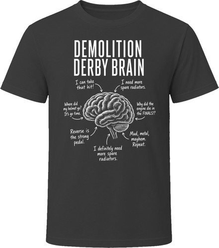 Demolition derby brain funny - demolition,