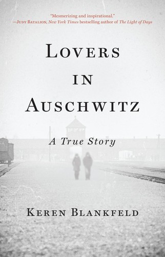 Lovers auschwitz a true - auschwitz:,