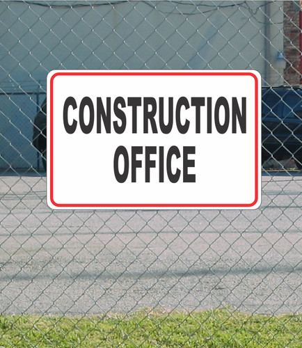 Construction office metal sign - construction,