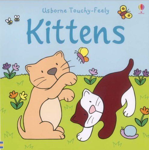 Kittens - (usborne, feely)