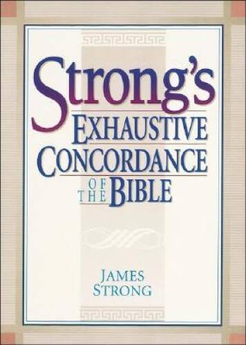 Strong exhaustive - strong's,