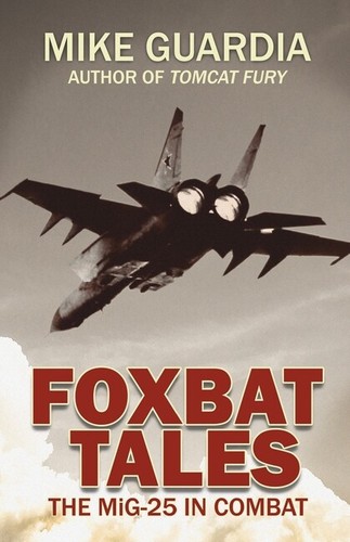 Foxbat tales the mig - the, in