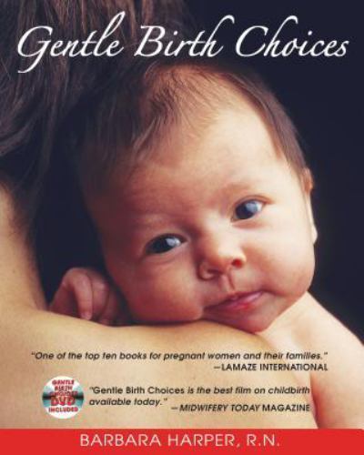 Gentle birth choices - gentle, by