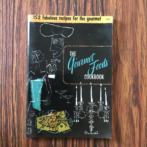 Vtg 152 gourmet foods 1955 - gourmet,