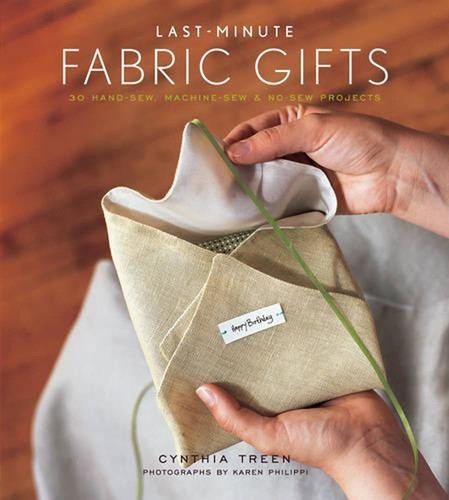 Last minute fabric gifts - last-minute,