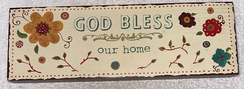 God bless our home - our,