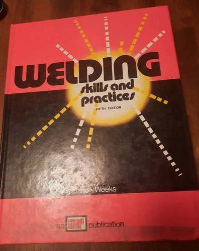 Welding skills and practices - skills,