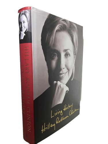 Hillary clinton signed living - hillary,