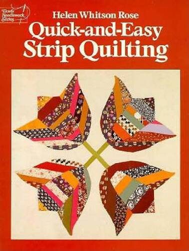 Quick and easy strip quilting - quick-and-easy,