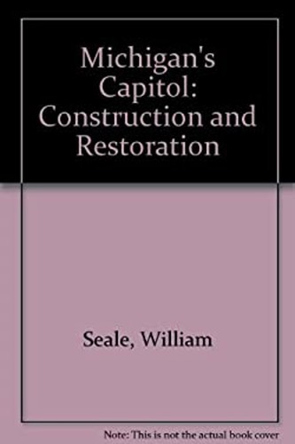 Michigan capitol - michigan's,