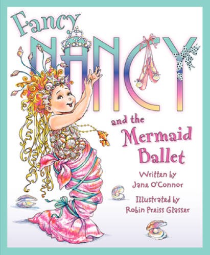Fancy nancy and the - fancy, mermaid