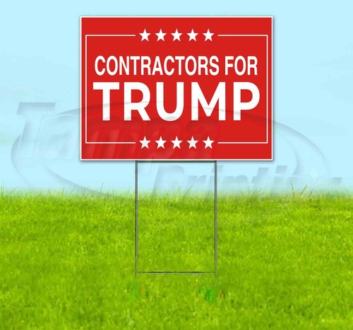 Contractors for trump 18x24 - contractors,