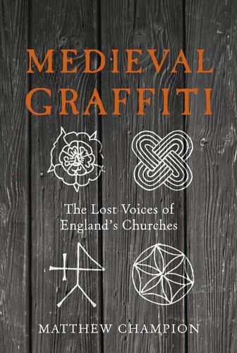 Medieval graffiti the lost - the,