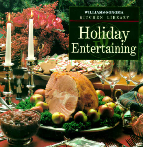 Holiday entertaining williams - entertaining, (williams