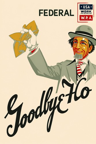 Vintage wpa goodbye depression - wpa,