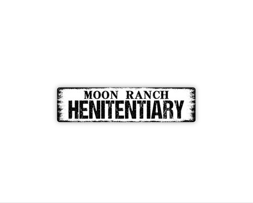Personalized henitentiary sign - henitentiary,