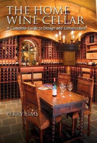 Home wine cellar - -, hardcover