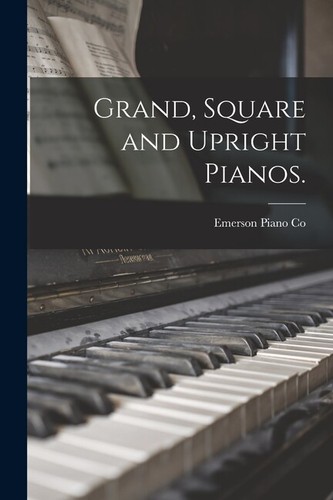 Grand square and upright - grand,,
