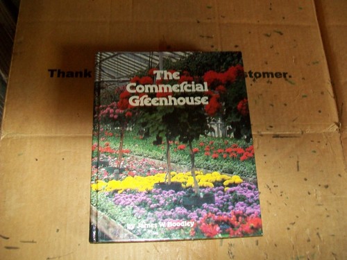 The commercial greenhouse book - the,