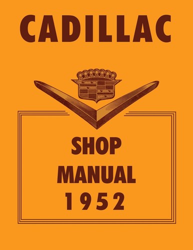 1952 cadillac shop manual - 1952,