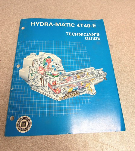 Hydra matic 4t40 - hydra-matic, technicians