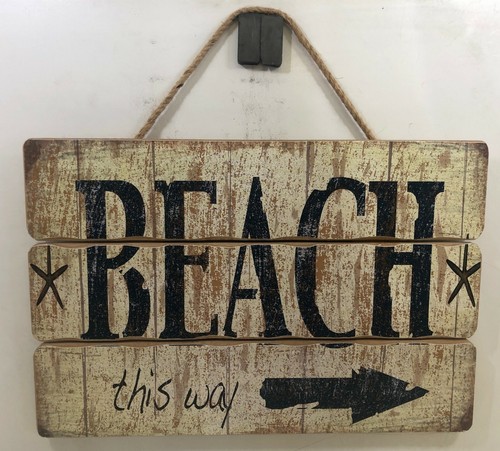 Beach this way faux - way, wood