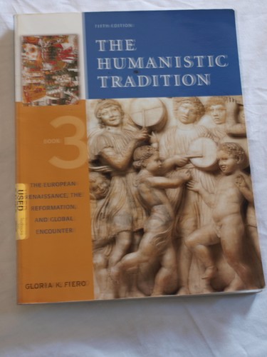The humanistic tradition book - humanistic,