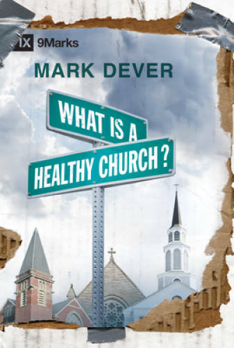 What healthy church ix - healthy, (ix