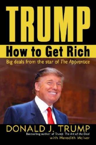 Trump how get rich - get,