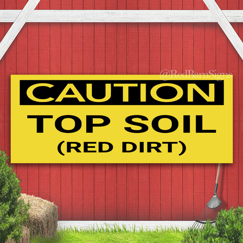 Caution top soil - top, red