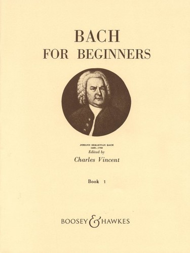 Bach for beginners book 1 - bach,