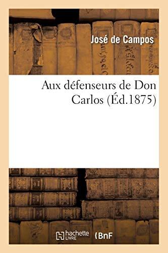 Aux defenseurs don carlos - defenseurs,