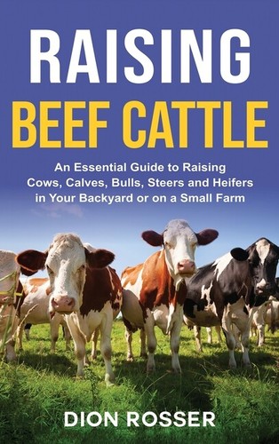 Raising beef cattle an - raising,