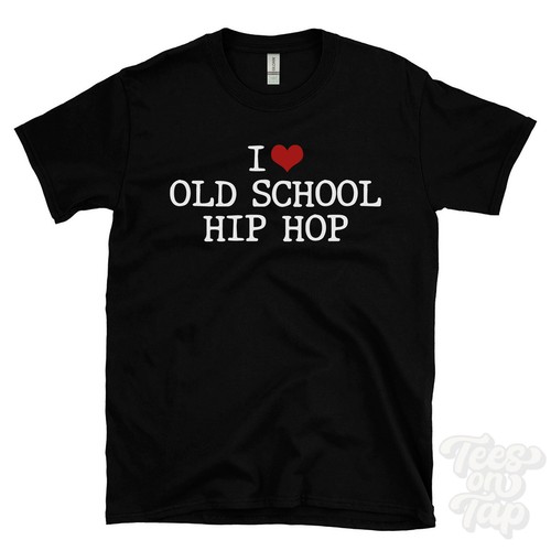 Love old school hip hop - hip,