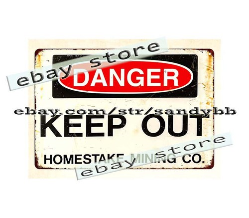 Keep out homestake - keep,