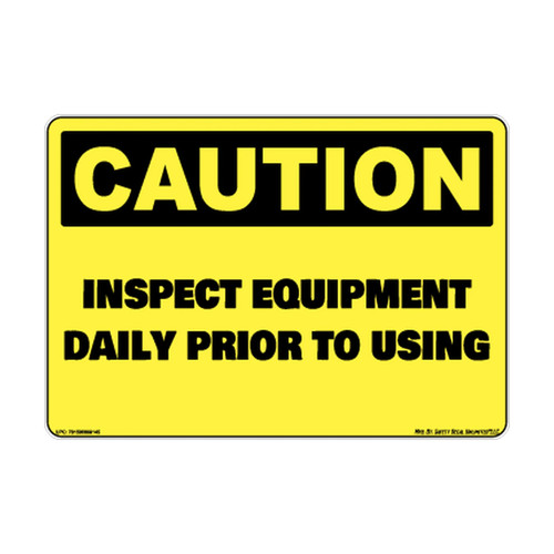 Caution inspect equipment - inspect,