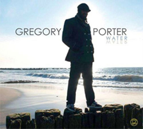 Gregory porter water - gregory,