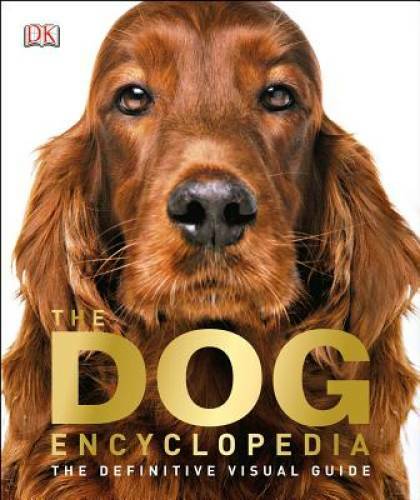 The dog encyclopedia - dog,
