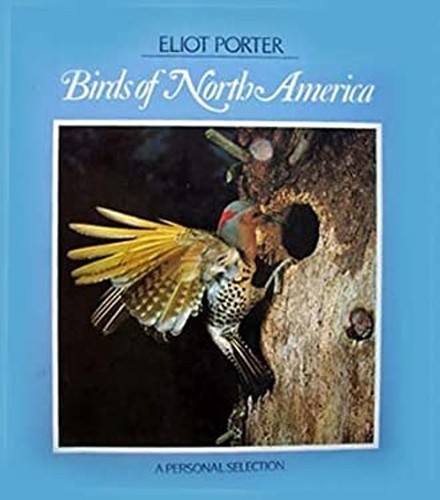 Eliot porter birds of - porter, north
