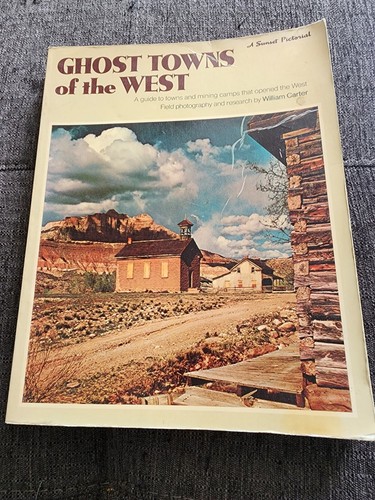 Ghost towns the west a - towns, of