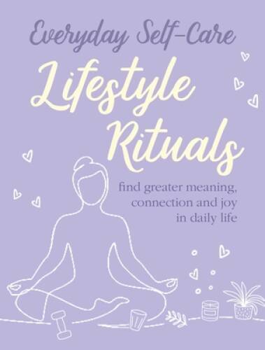 Everyday self care - everyday, lifestyle