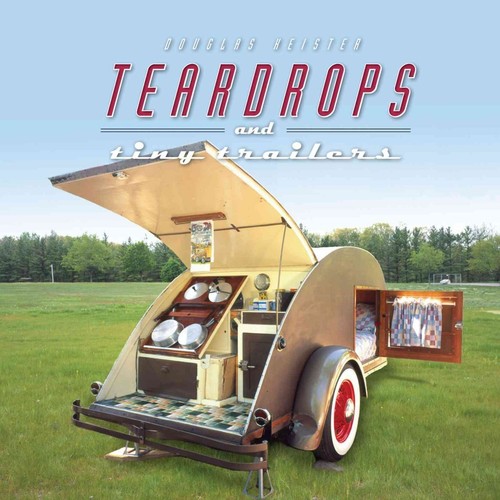 Teardrops and tiny trailers - teardrops,
