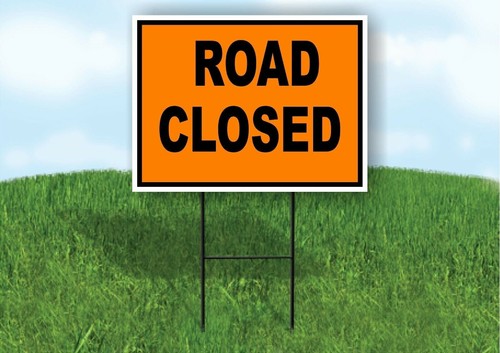 Road closed construction - road,