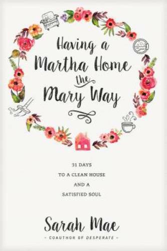 Having martha home the mary - home,