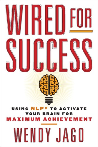 Wired for success - wired, success: