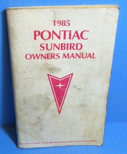 1985 pontiac sunbird owners - 1985,