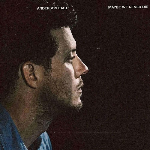 Anderson east maybe never - maybe, we